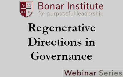 Regenerative Directions in Governance – Bonar Institute Webinar Episode Eight