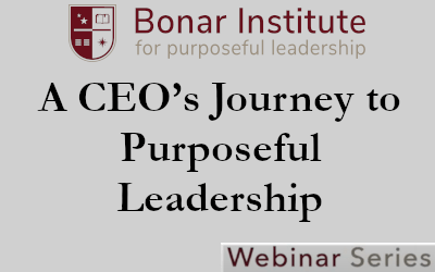 Webinar Episode 12: A CEO’s Journey to Purposeful Leadership