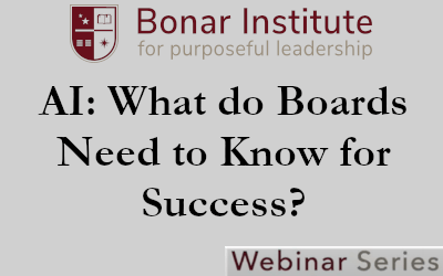 AI: What do Boards Need to Know for Success? – Bonar Institute Webinar Episode 14